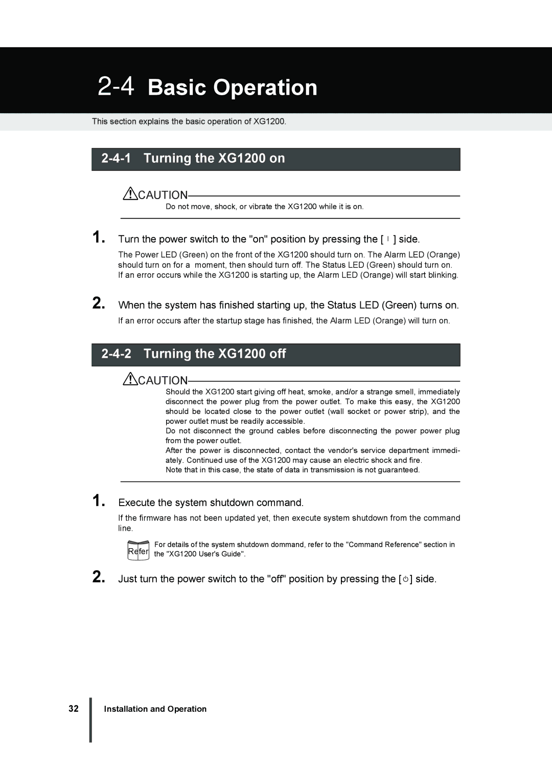 Fujitsu manual 4Basic Operation, Turning the XG1200 on, Turning the XG1200 off, Execute the system shutdown command 