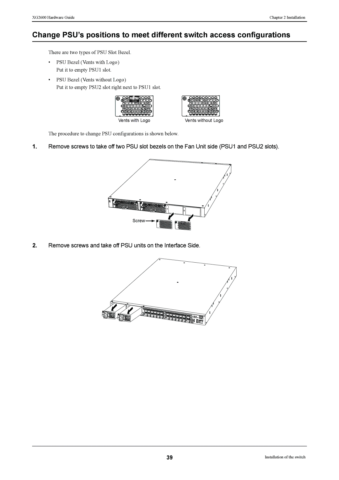 Fujitsu XG2600 manual Remove screws and take off PSU units on the Interface Side 