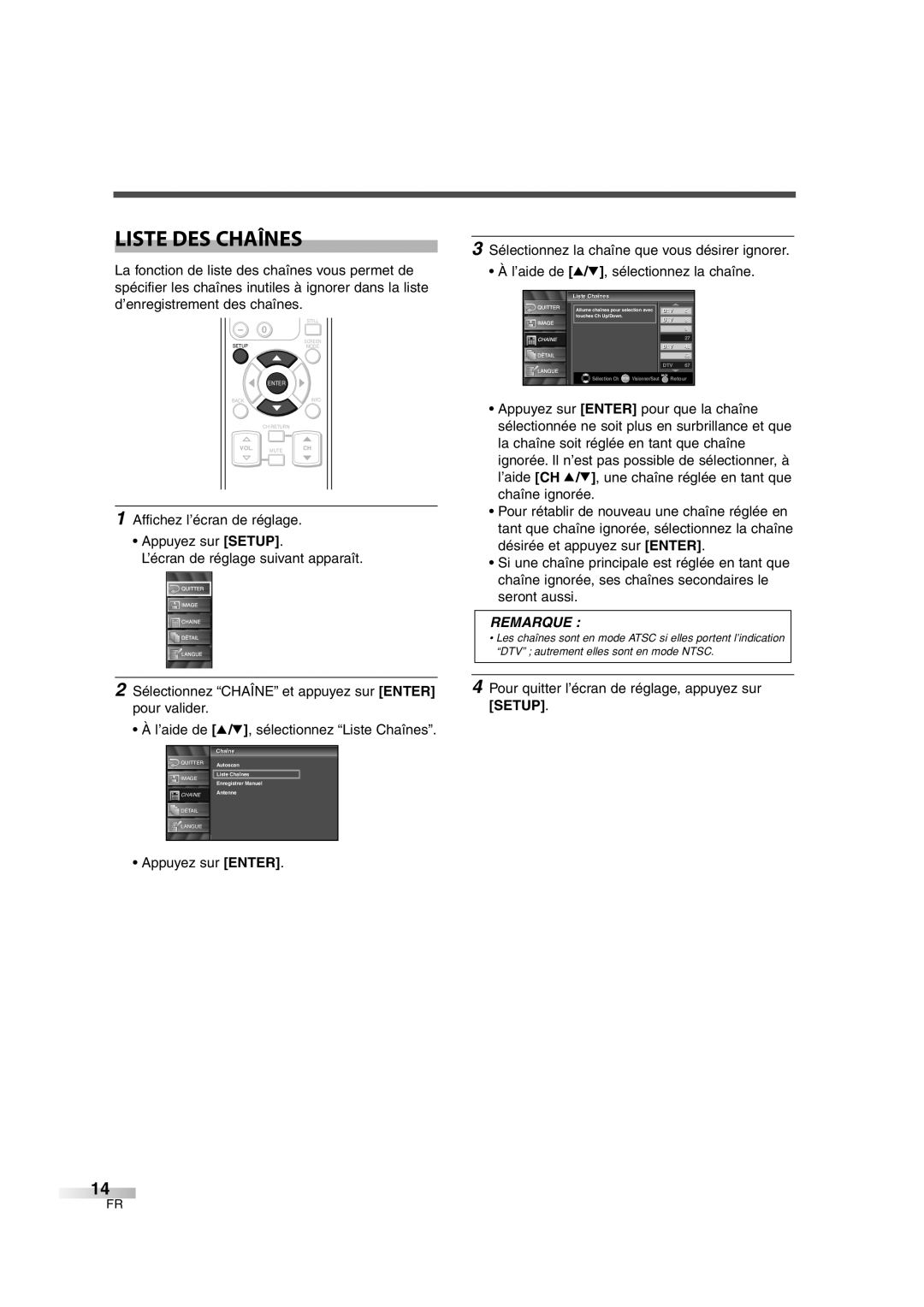 FUNAI CIWL2606 owner manual Liste DES Chaînes, Pour quitter l’écran de réglage, appuyez sur Setup, Chaînes î 