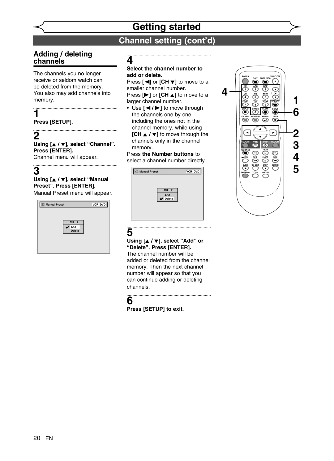 FUNAI DVR90VG Channel setting cont’d, Adding / deleting channels, Press Setup Using K / L, select Channel. Press Enter 