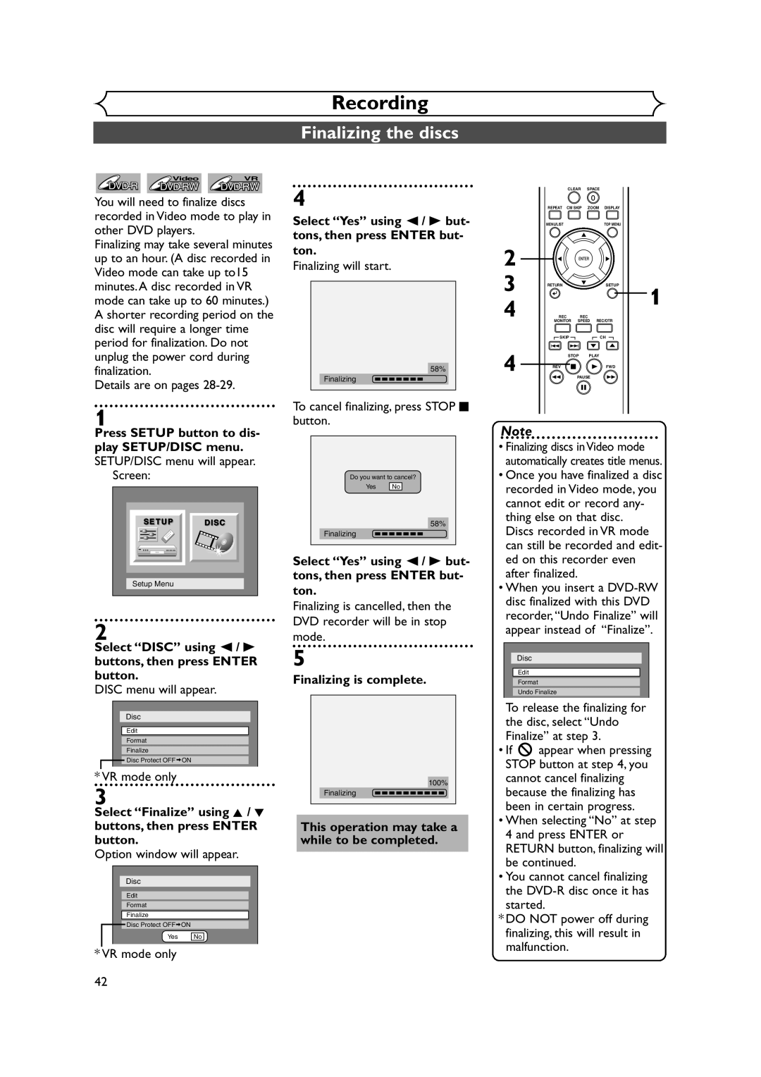 FUNAI FDR-90E owner manual Finalizing the discs, Finalizing will start, To cancel finalizing, press Stop C button 