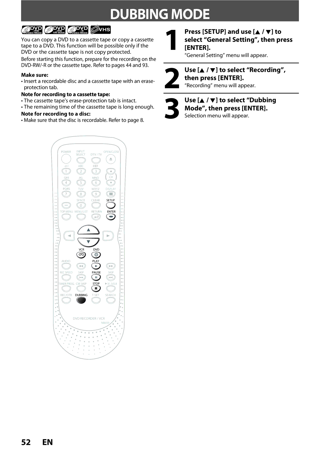 FUNAI ZV450TT8 Use K / L to select Dubbing Mode, then press Enter, Use K / L to select Recording, then press Enter 