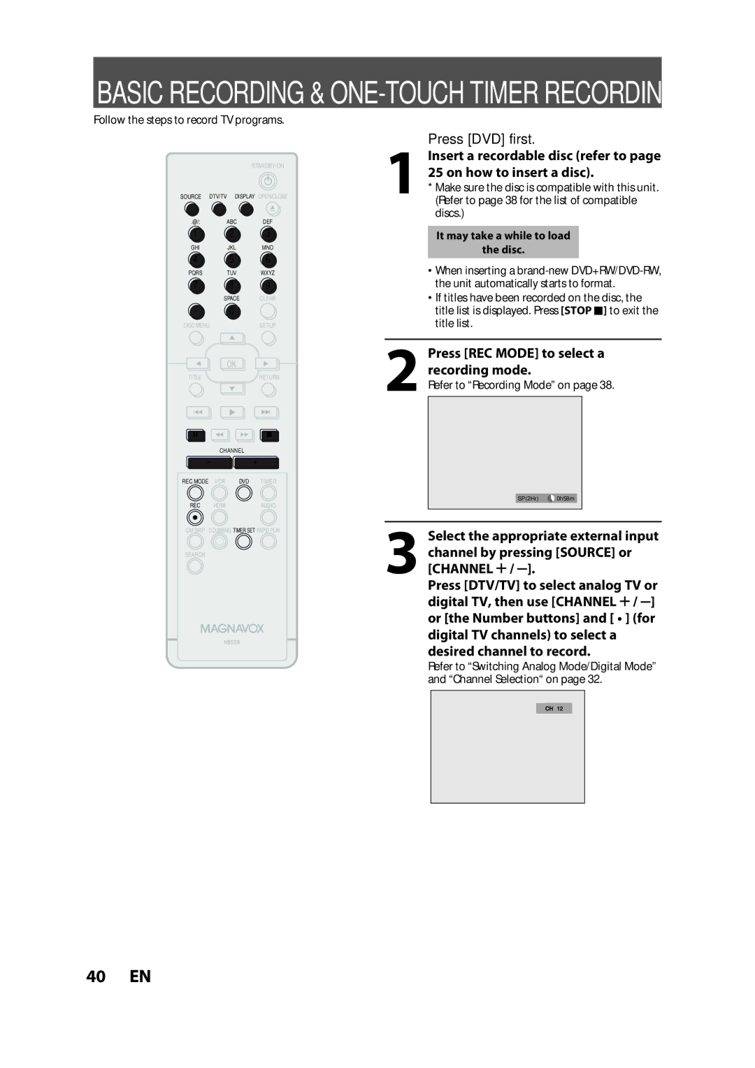 FUNAI ZV457MG9 Press REC Mode to select a recording mode, Desired channel to record, It may take a while to load Disc 