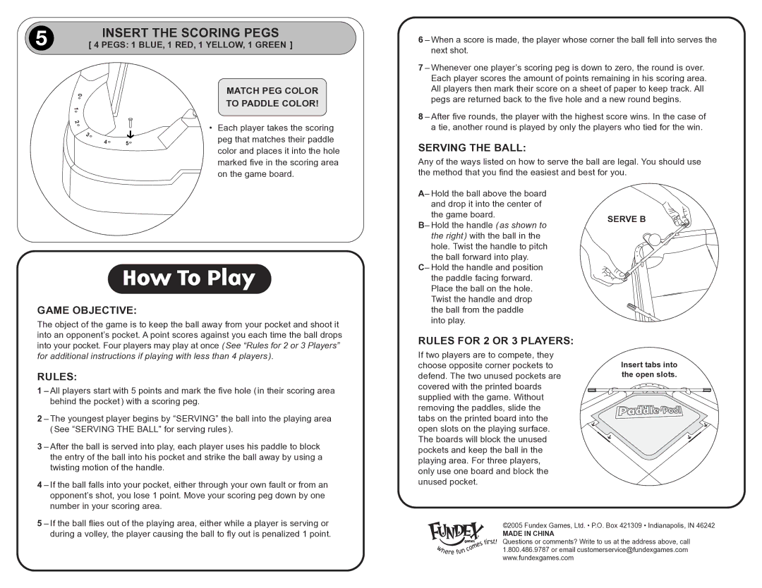 Fundex Games Paddle Pool manual Insert the Scoring Pegs, Game Objective, Serving the Ball, Rules for 2 or 3 Players 