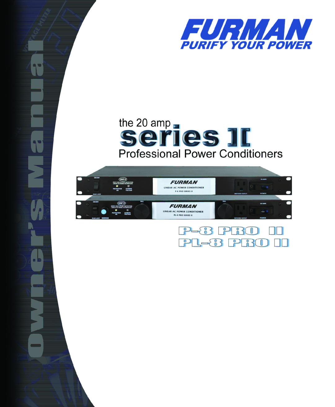 Furman Sound PL-8 PRO II, P-8 PRO II manual Pro Series II 20 amp Power ConditionerS 