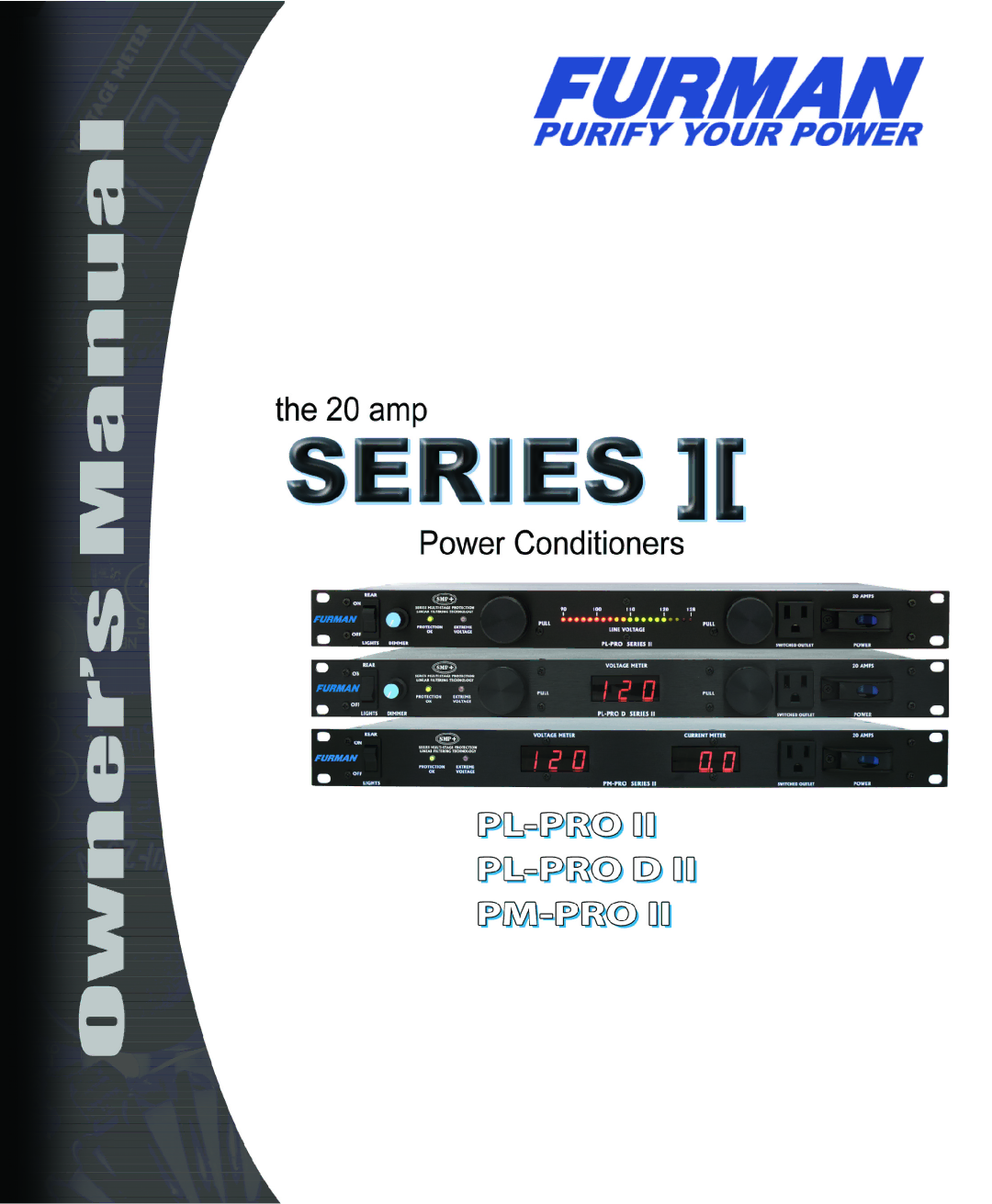 Furman Sound PM-PRO II, PL-PRO II, PL-PRO D II manual Series II 20 amp Power ConditionerS 