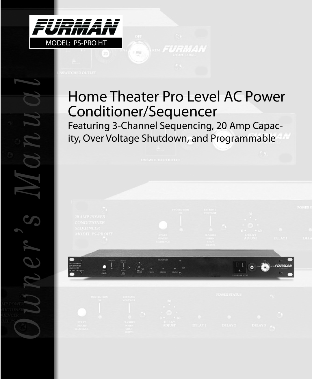 Furman Sound PS-PRO HT owner manual Manual, Owner’s, Home Theater Pro Level AC Power Conditioner/Sequencer 