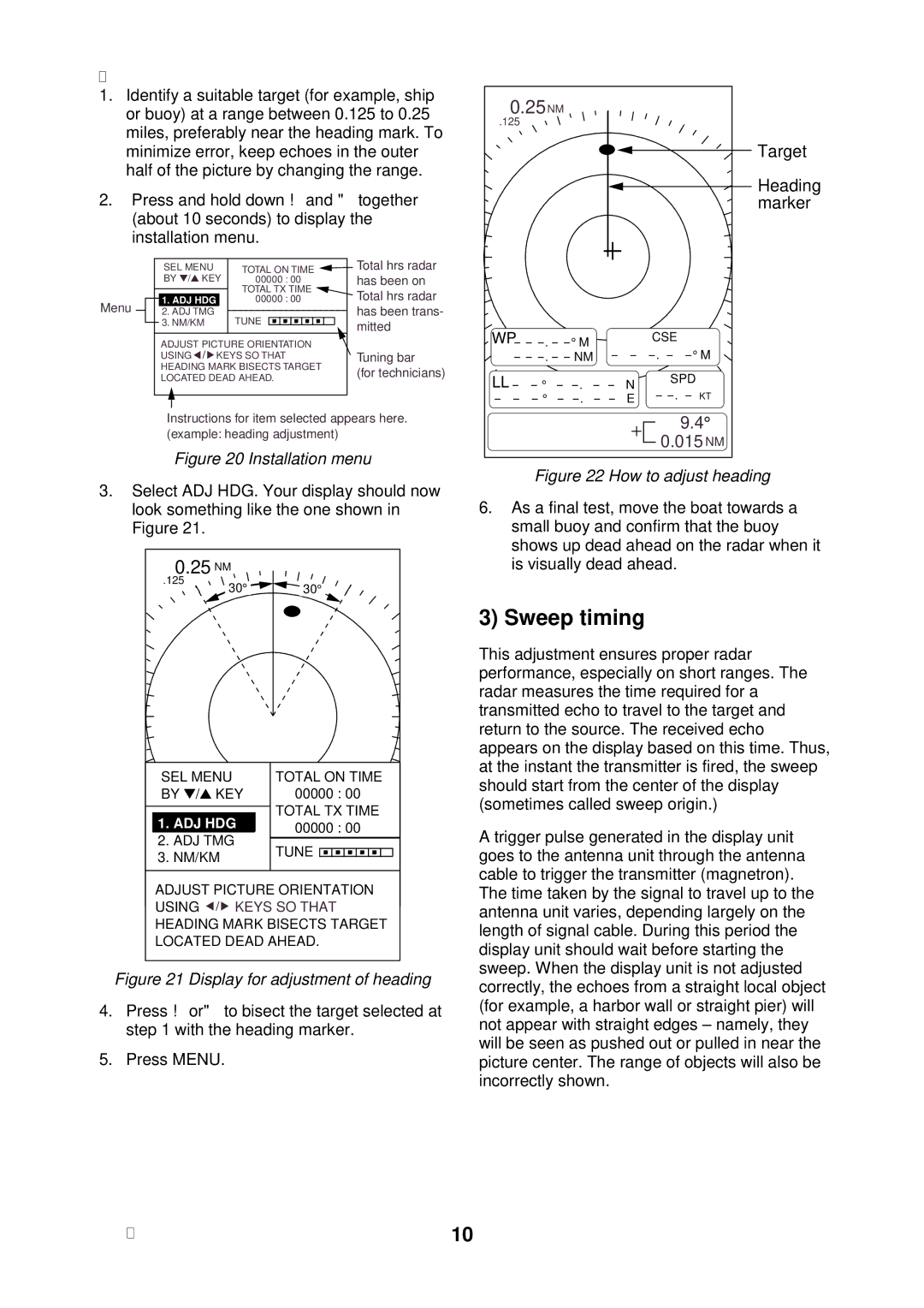 Furuno 1622 installation manual Sweep timing, 25NM 