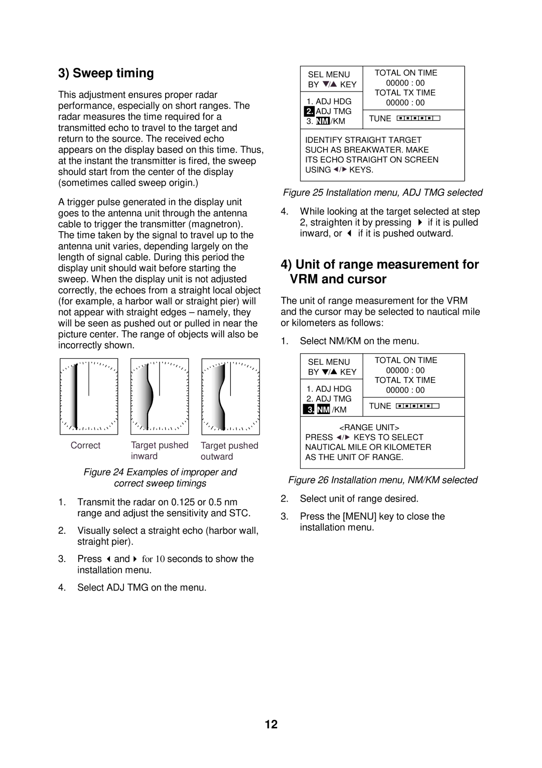 Furuno 1712 installation manual Sweep timing, Unit of range measurement for VRM and cursor 