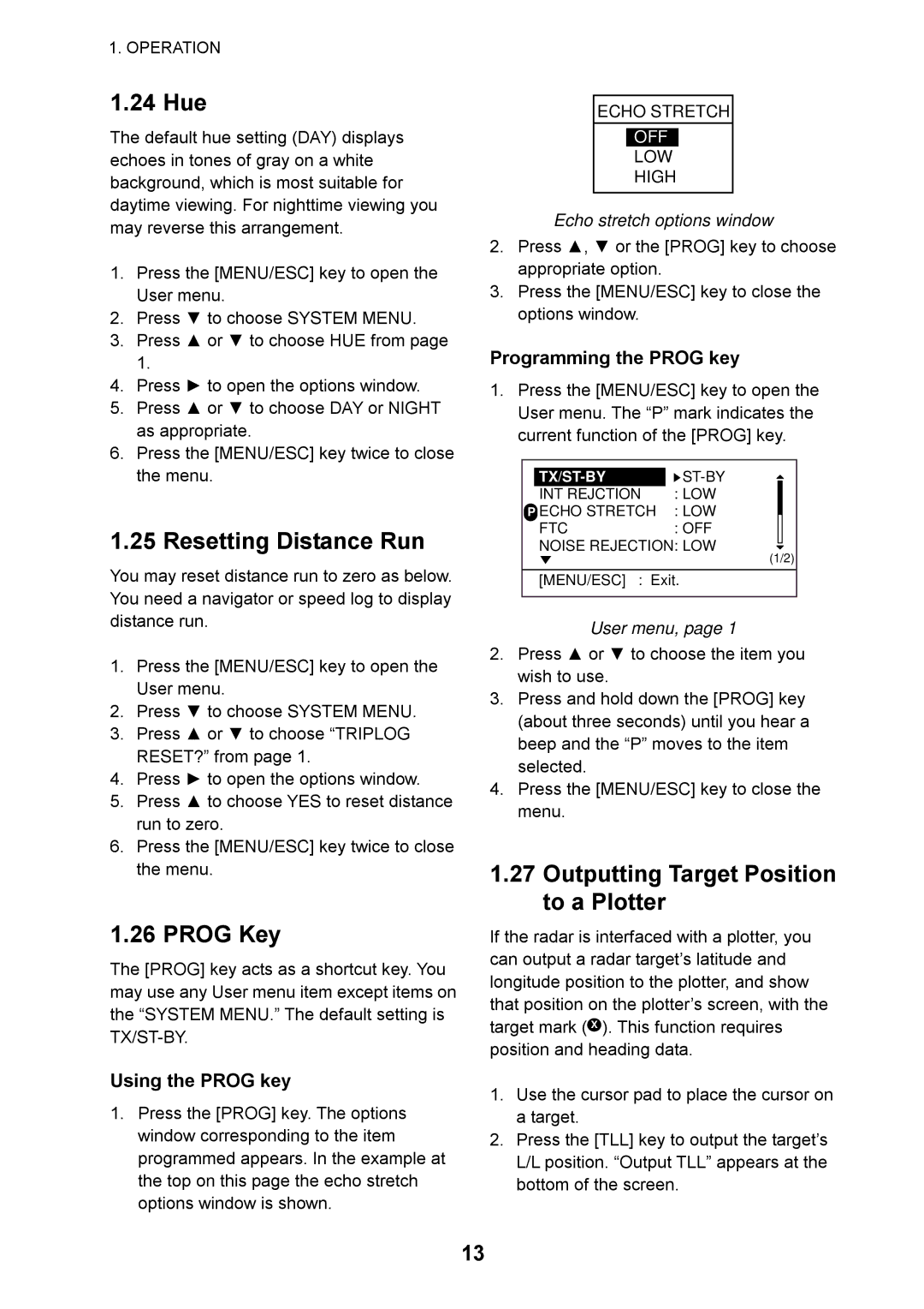 Furuno 1715 manual 24 Hue, Resetting Distance Run, Prog Key, Outputting Target Position to a Plotter 