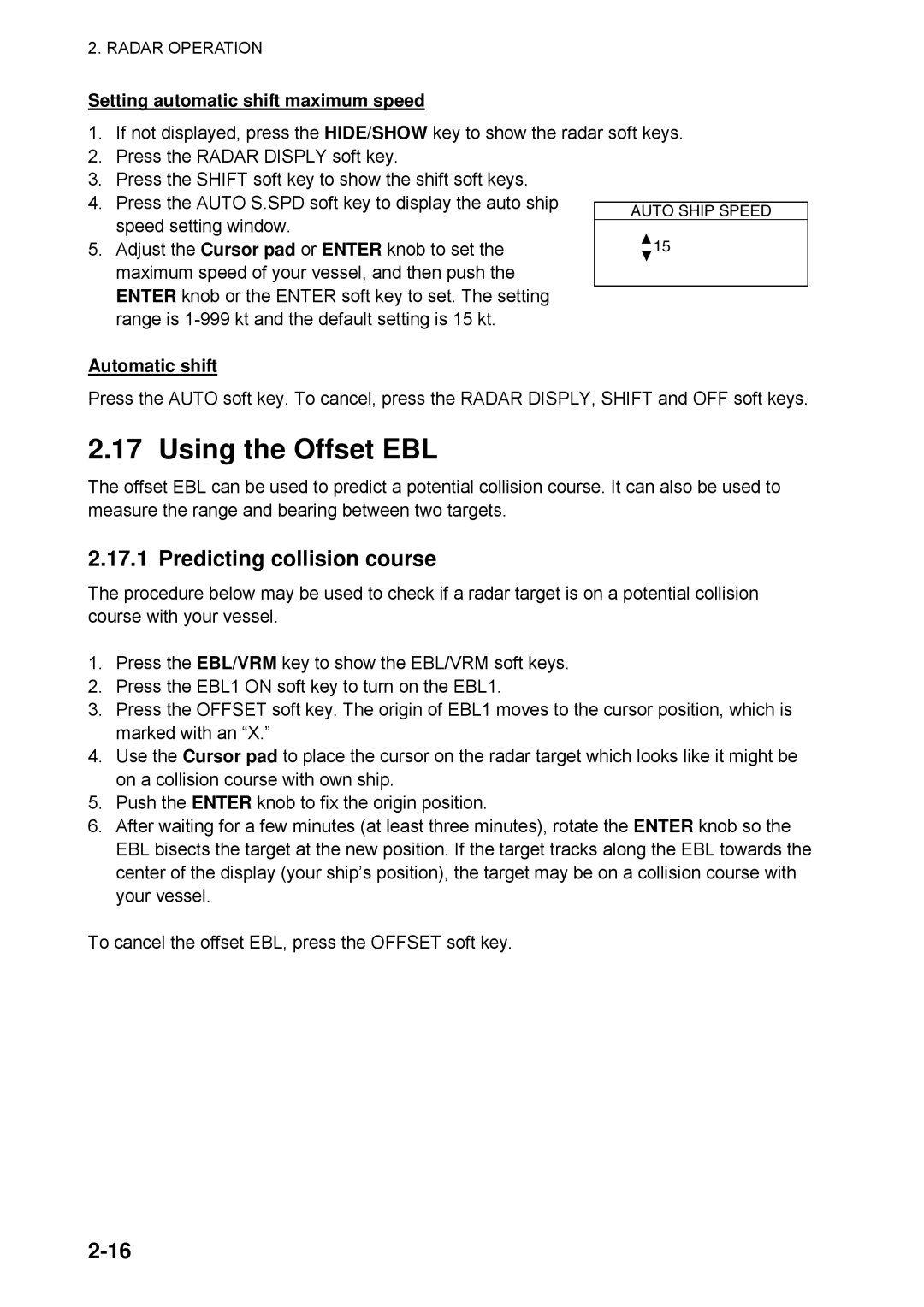 Furuno 1734C Using the Offset EBL, Predicting collision course, Setting automatic shift maximum speed, Automatic shift 