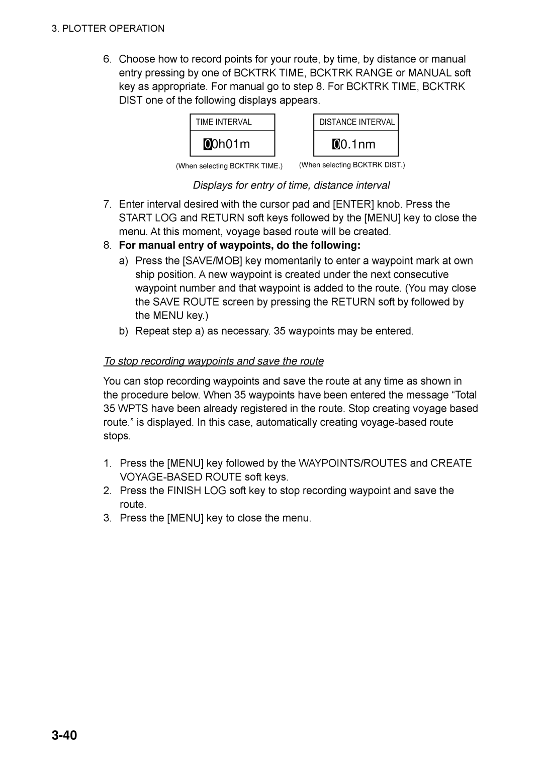 Furuno 1752C, 1753C, 1742 Displays for entry of time, distance interval, For manual entry of waypoints, do the following 