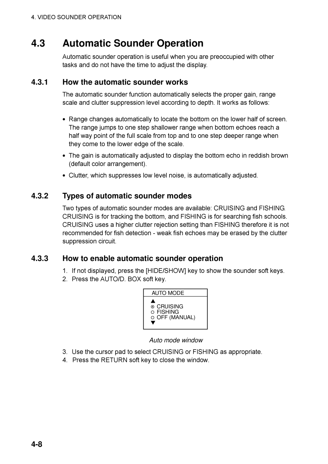 Furuno 1753C, 1742, 1733C Automatic Sounder Operation, How the automatic sounder works, Types of automatic sounder modes 