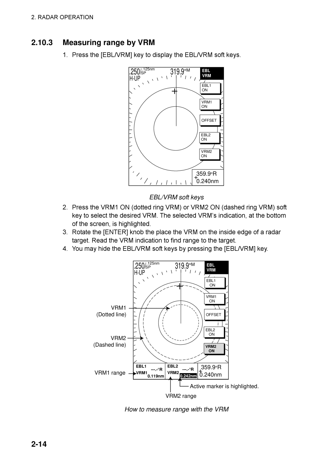 Furuno 1762C, 1753C, 1742, 1733C, 1752, 1723C Measuring range by VRM, EBL/VRM soft keys, How to measure range with the VRM 