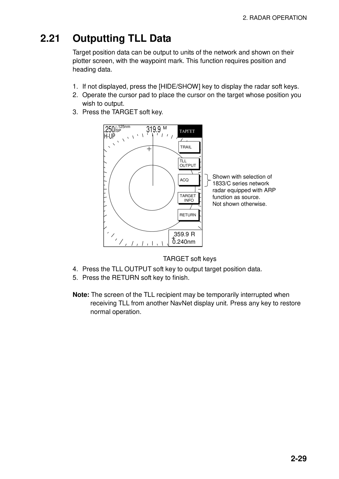 Furuno 1753C, 1733C, 1723C, 1762C, 1722C, 1763C, 1732C, 1752C, 1742C manual Outputting TLL Data, Target soft keys 