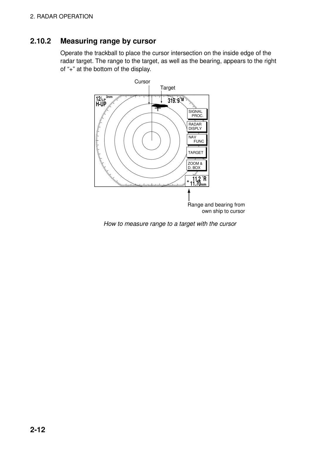 Furuno 1823C manual Measuring range by cursor, How to measure range to a target with the cursor 