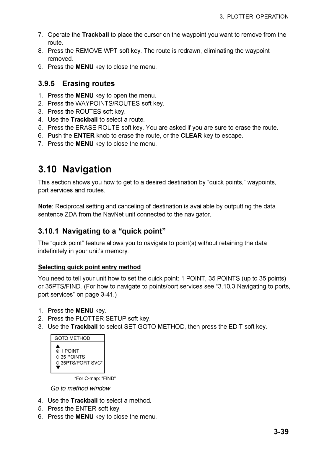 Furuno 1824C manual Navigation, Erasing routes, Navigating to a quick point, Selecting quick point entry method 