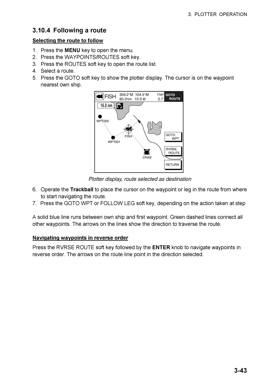 Furuno 1824C manual Following a route, Selecting the route to follow, Plotter display, route selected as destination 