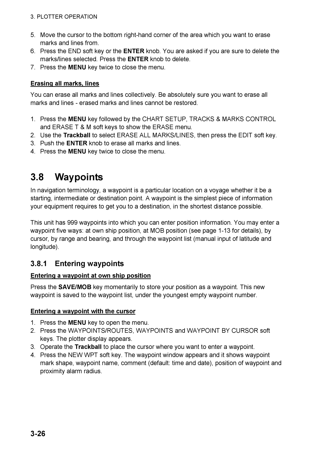 Furuno 1824C manual Waypoints, Entering waypoints, Erasing all marks, lines, Entering a waypoint at own ship position 