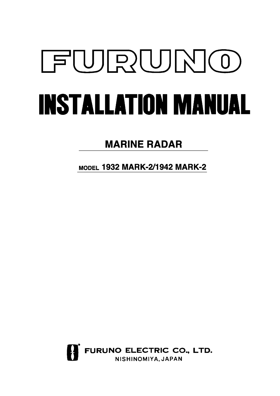 Furuno manual Marine Radar, MODEL 1932 MARK-2/1942 MARK-2 