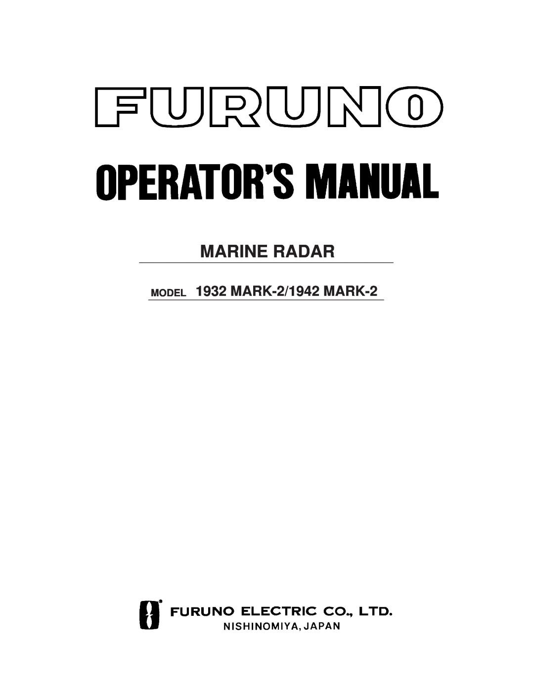 Furuno manual Marine Radar, MODEL 1932 MARK-2/1942 MARK-2 