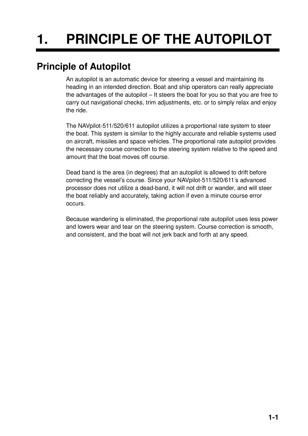 Furuno 511, 520, 611 manual Principle of the Autopilot, Principle of Autopilot 