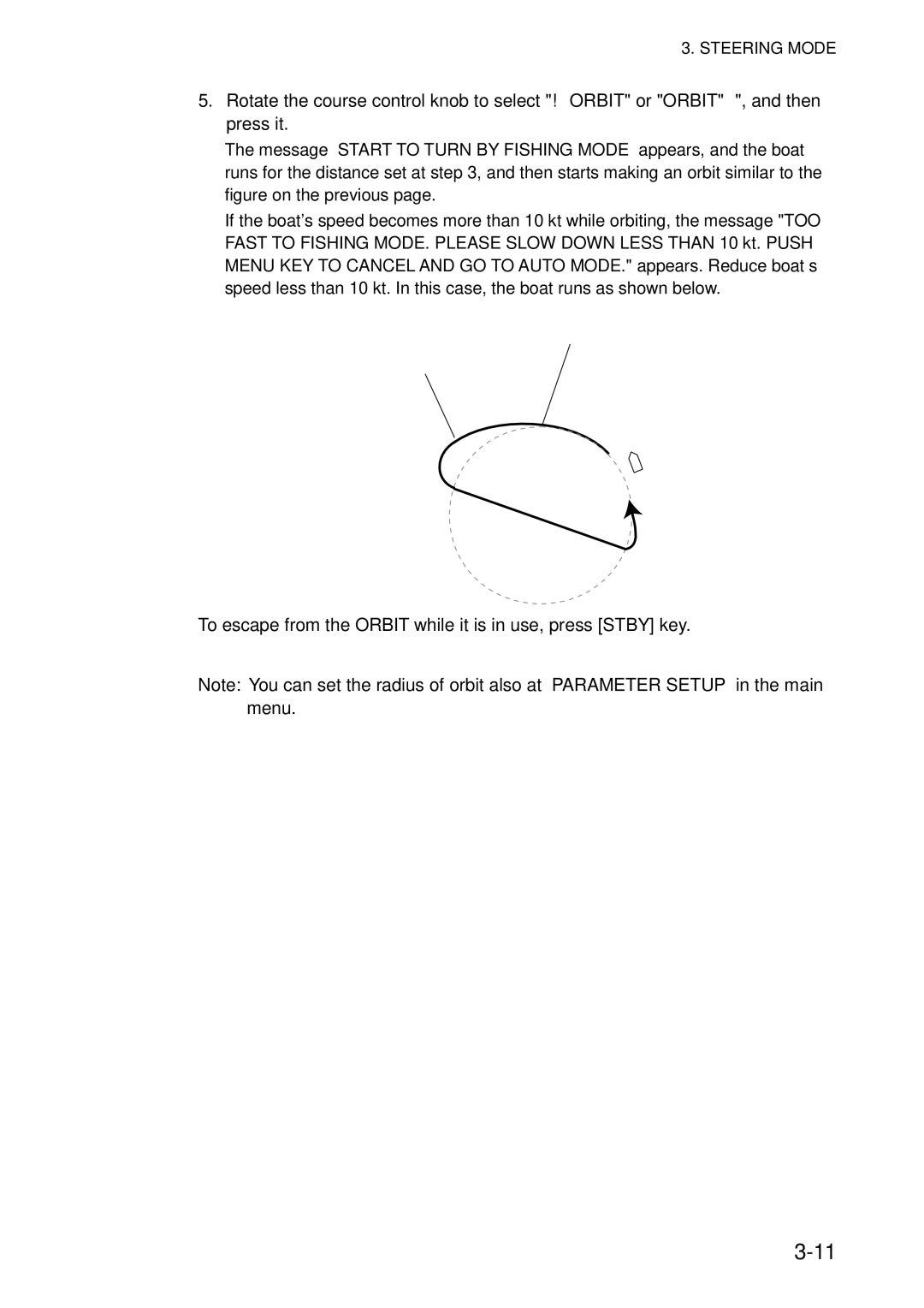 Furuno 520, 511 manual To escape from the Orbit while it is in use, press Stby key 