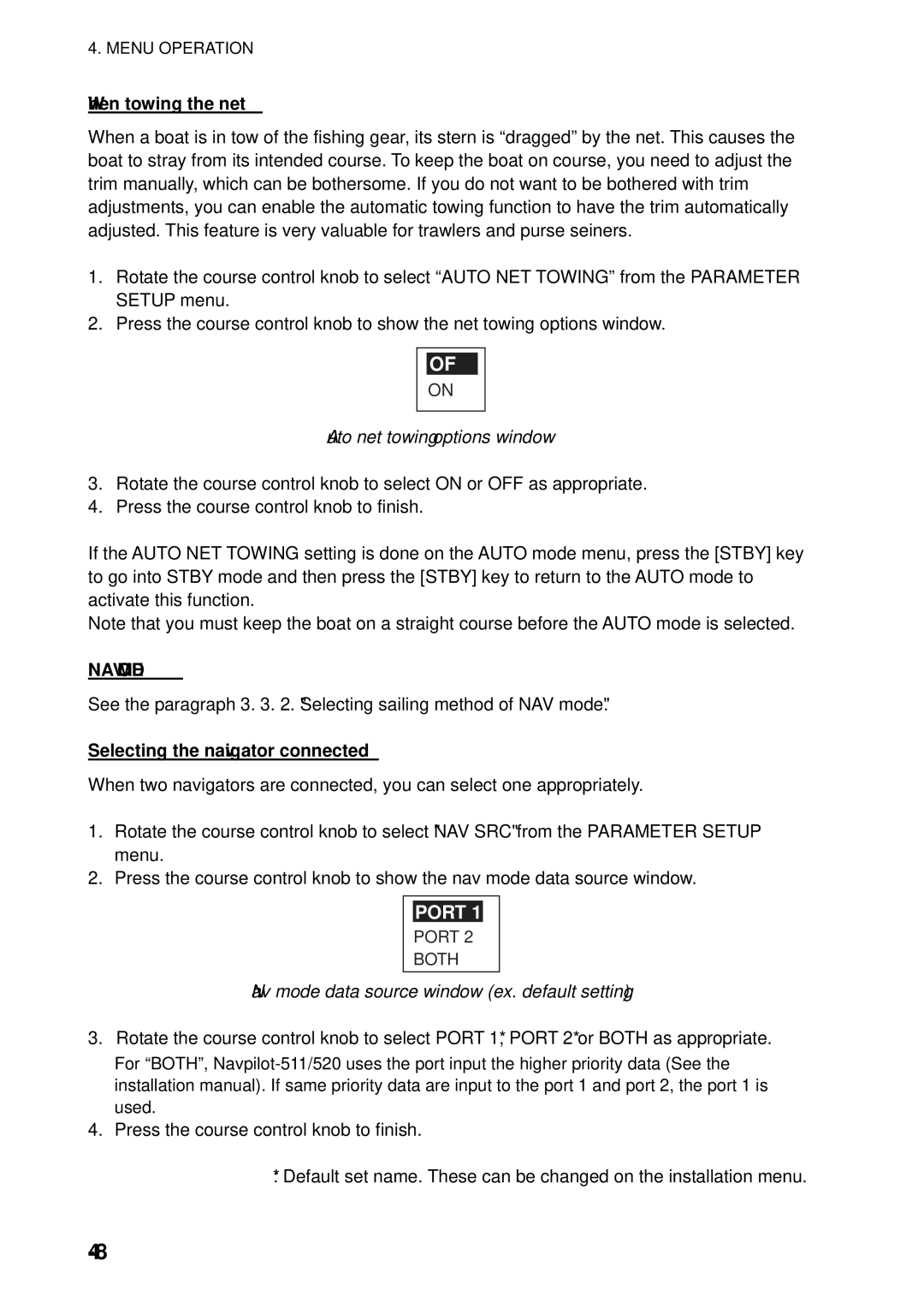 Furuno 511, 520 manual When towing the net, Auto net towing options window, NAV Mode, Selecting the navigator connected 