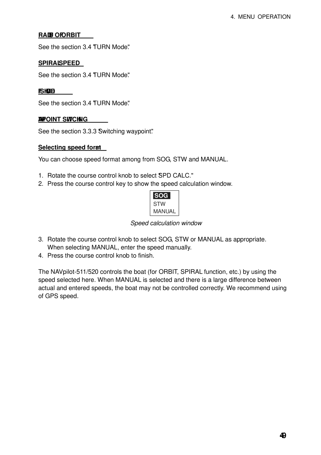 Furuno 520, 511 manual Radius of Orbit, Spiral Speed, Fish Mode, Waypoint Switching, Selecting speed format 