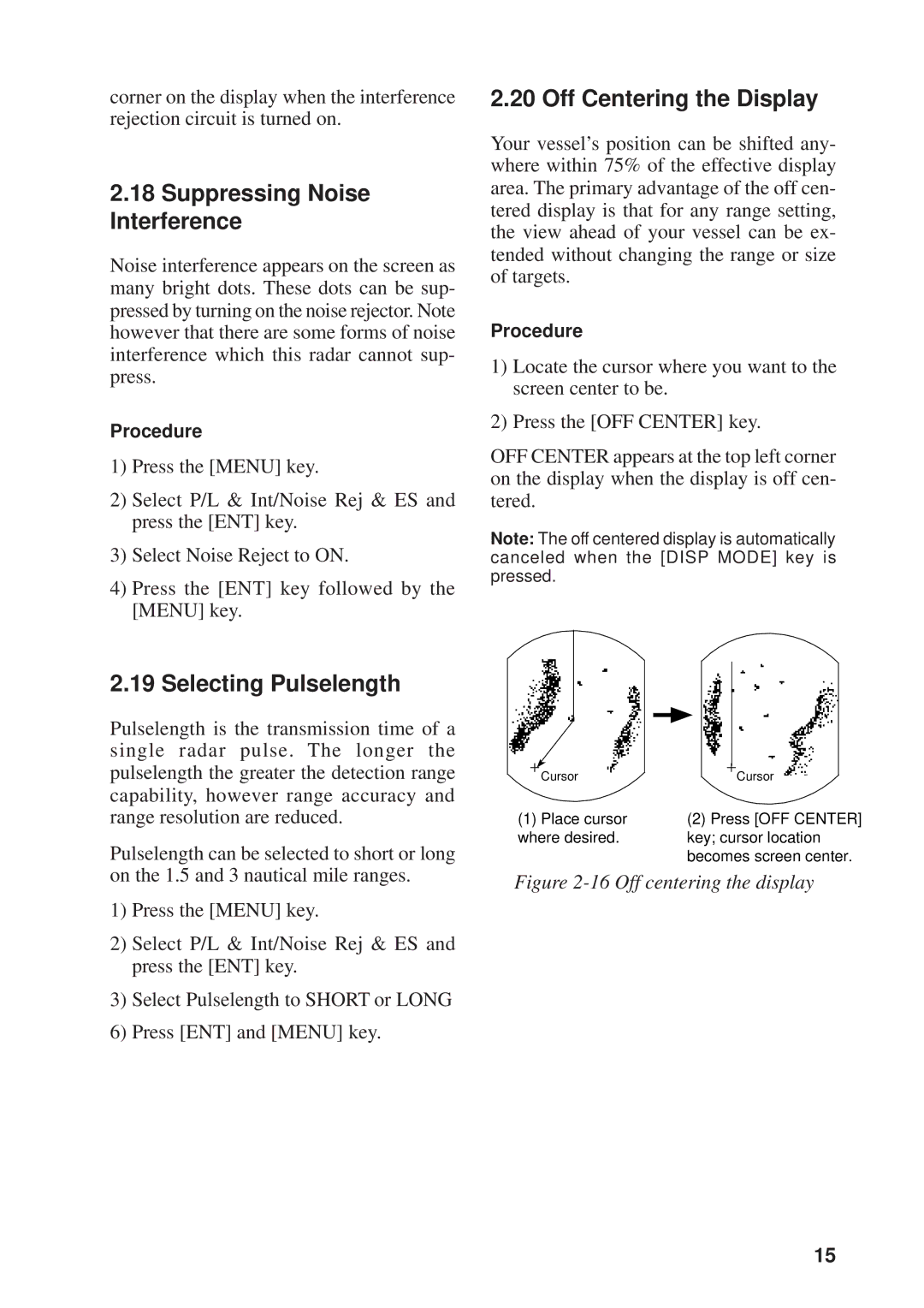 Furuno 841, 821 manual Suppressing Noise Interference, Off Centering the Display, Selecting Pulselength 
