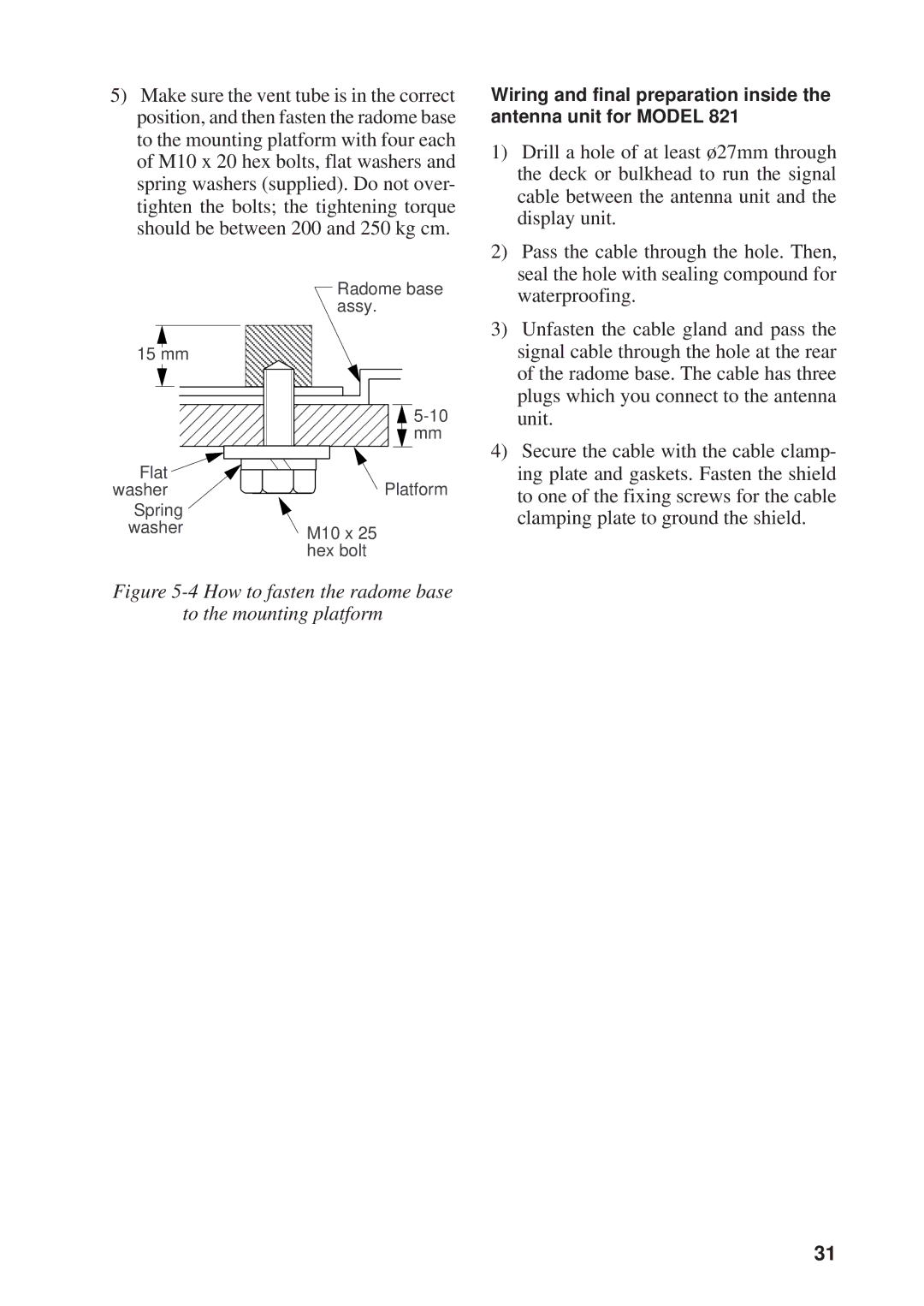 Furuno 841, 821 manual How to fasten the radome base To the mounting platform 