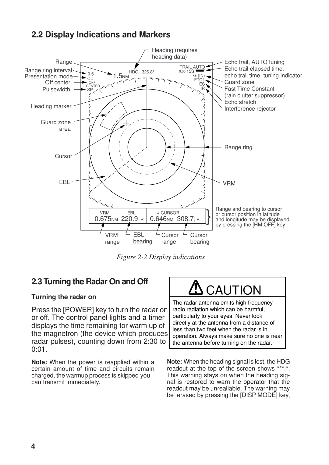 Furuno 841 MARK-2 manual Display Indications and Markers, Turning the Radar On and Off, 675NM 220.9R 0.646NM 308.7R 