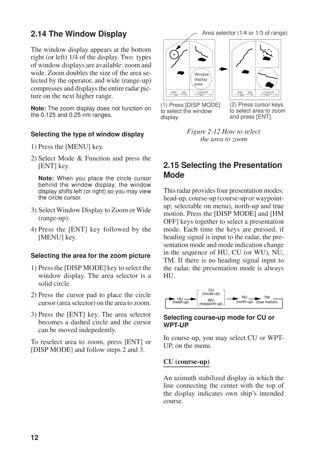 Furuno 841 MARK-2 Window Display, Selecting the Presentation Mode, Course-up, you may select CU or WPT- UP, on the menu 