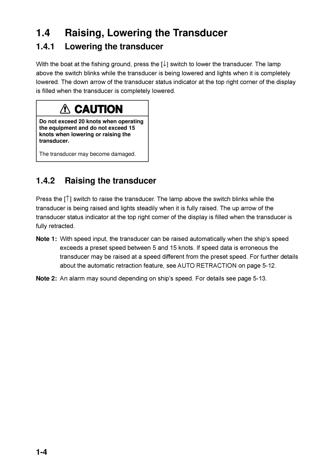 Furuno CH-250 manual Raising, Lowering the Transducer, Lowering the transducer, Raising the transducer 