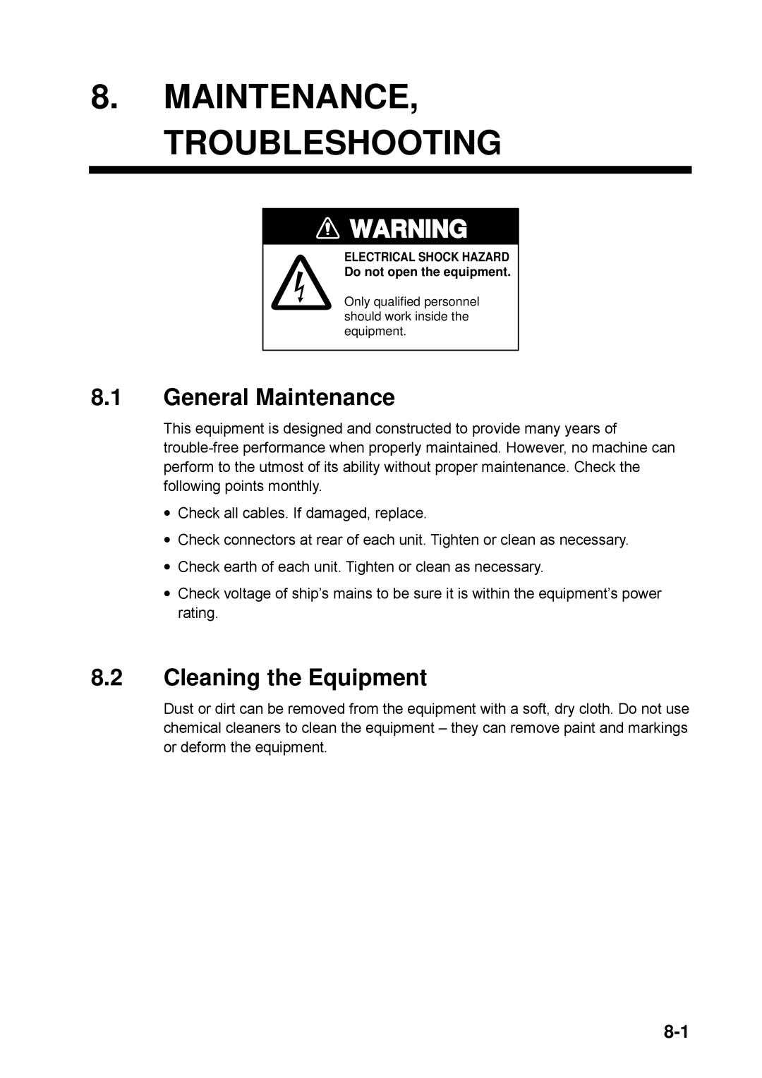 Furuno CSH-5L/CSH-8L manual MAINTENANCE, Troubleshooting, General Maintenance, Cleaning the Equipment 