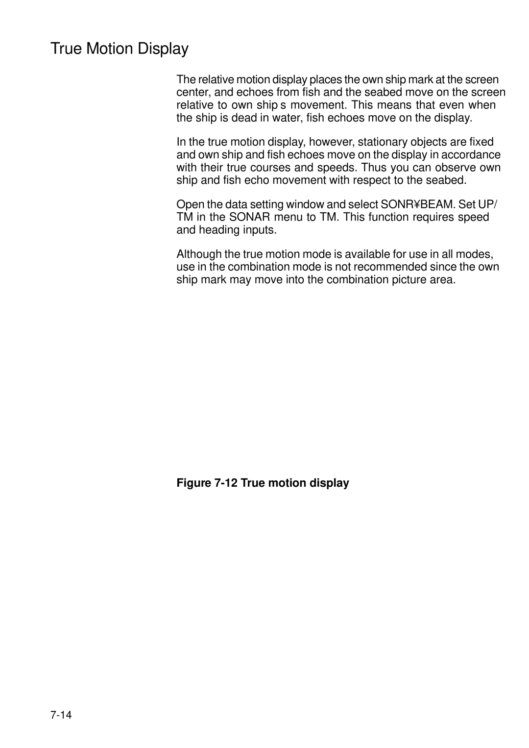 Furuno CSH-83, CSH-84 manual True Motion Display, True motion display 