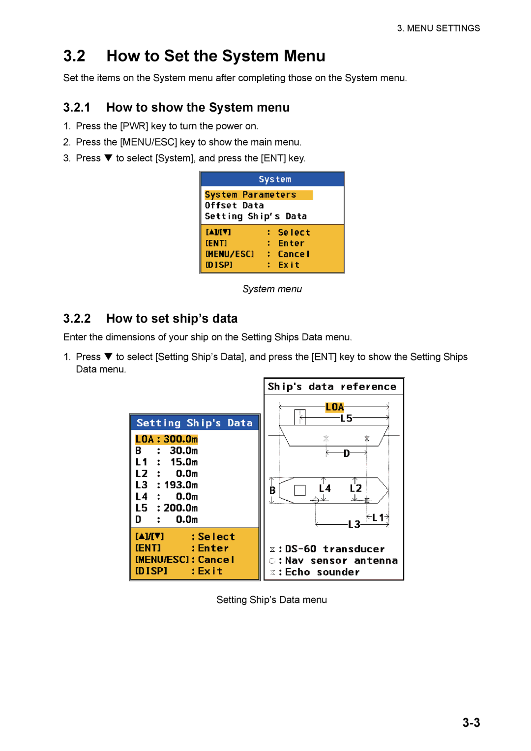 Furuno DS-60 installation manual How to Set the System Menu, How to show the System menu, How to set ship’s data 