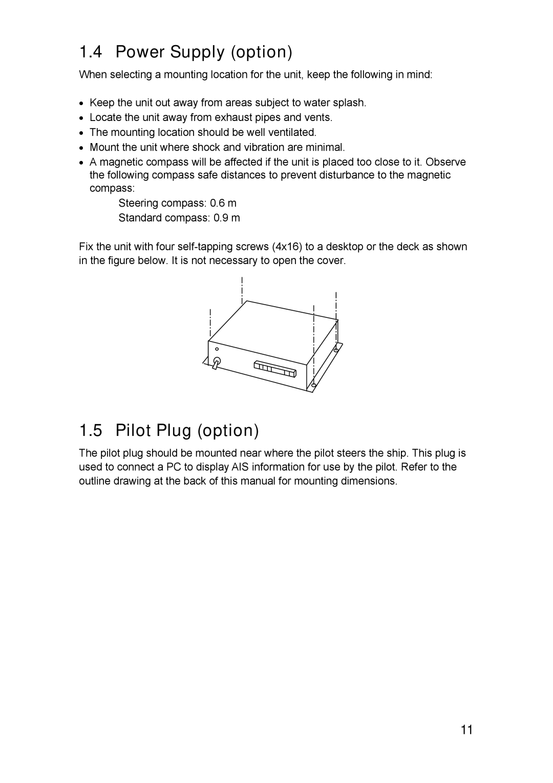 Furuno FA-150 installation manual Power Supply option, Pilot Plug option 