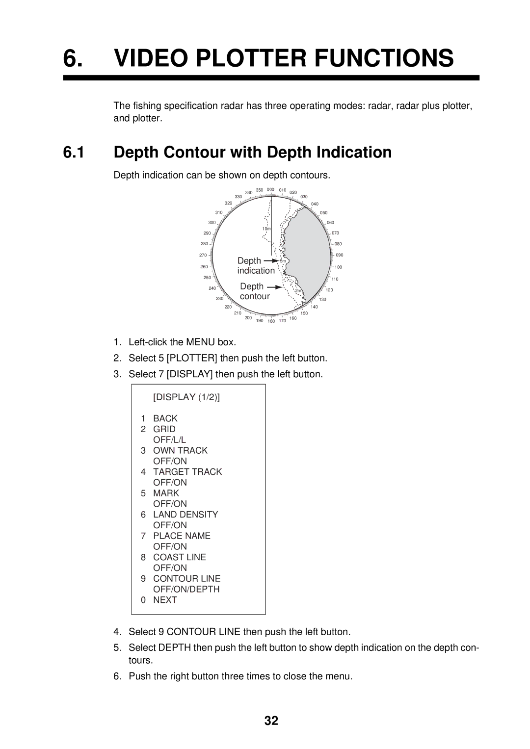 Furuno FAR-2107 specifications Video Plotter Functions, Depth Contour with Depth Indication 