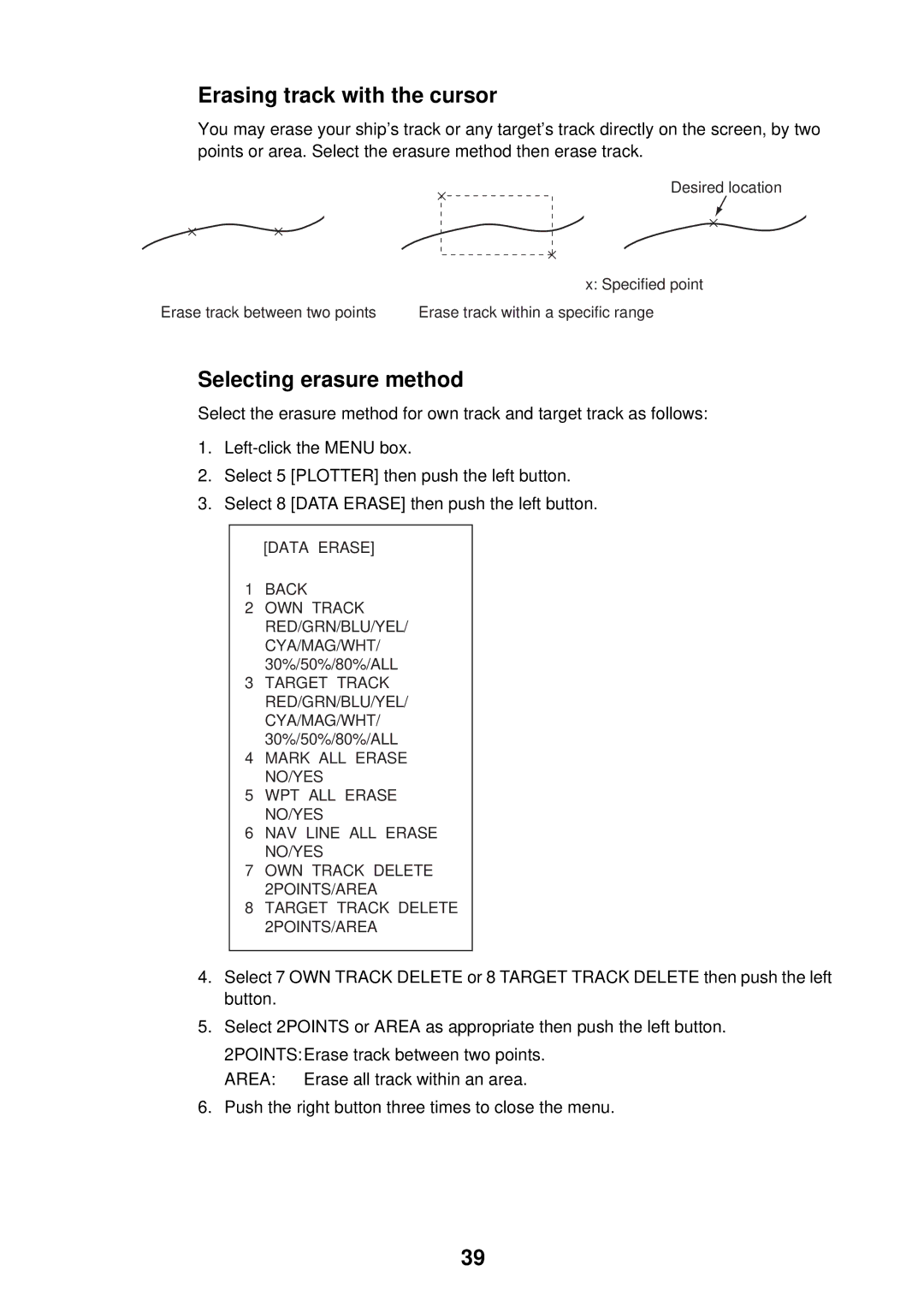 Furuno FAR-2107 specifications Erasing track with the cursor, Selecting erasure method 