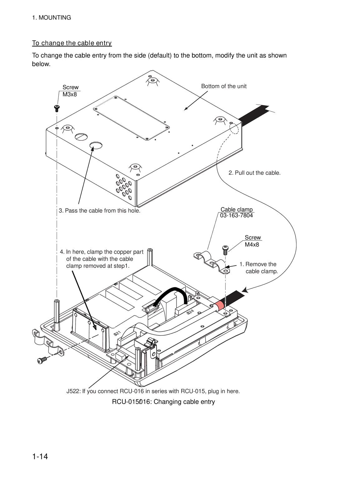 Furuno FAR-2827, FAR-2127-BB, FAR-2117-BB, FAR-2817 To change the cable entry, RCU-015/016 Changing cable entry 