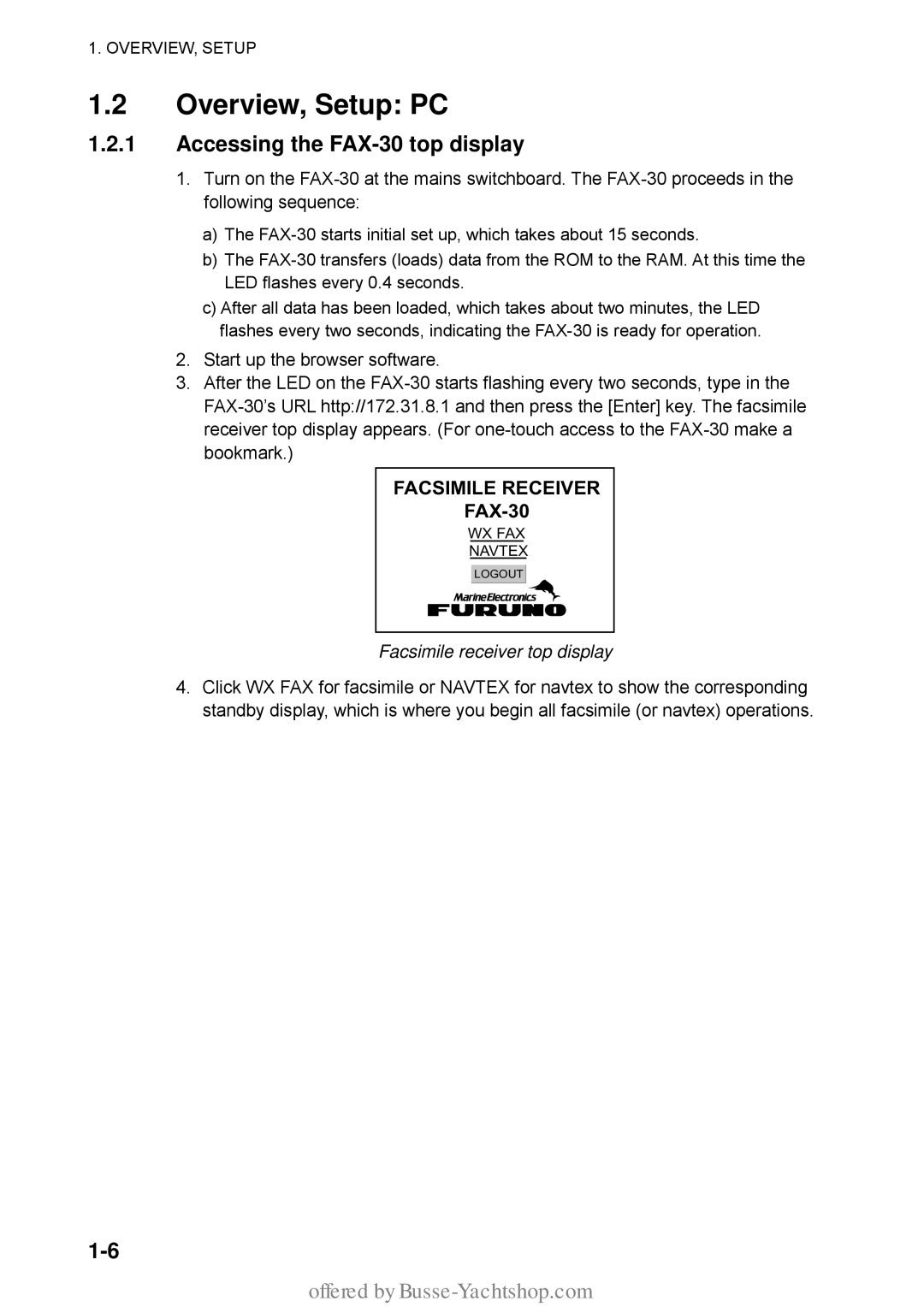 Furuno manual Overview, Setup PC, Accessing the FAX-30 top display, Facsimile receiver top display 