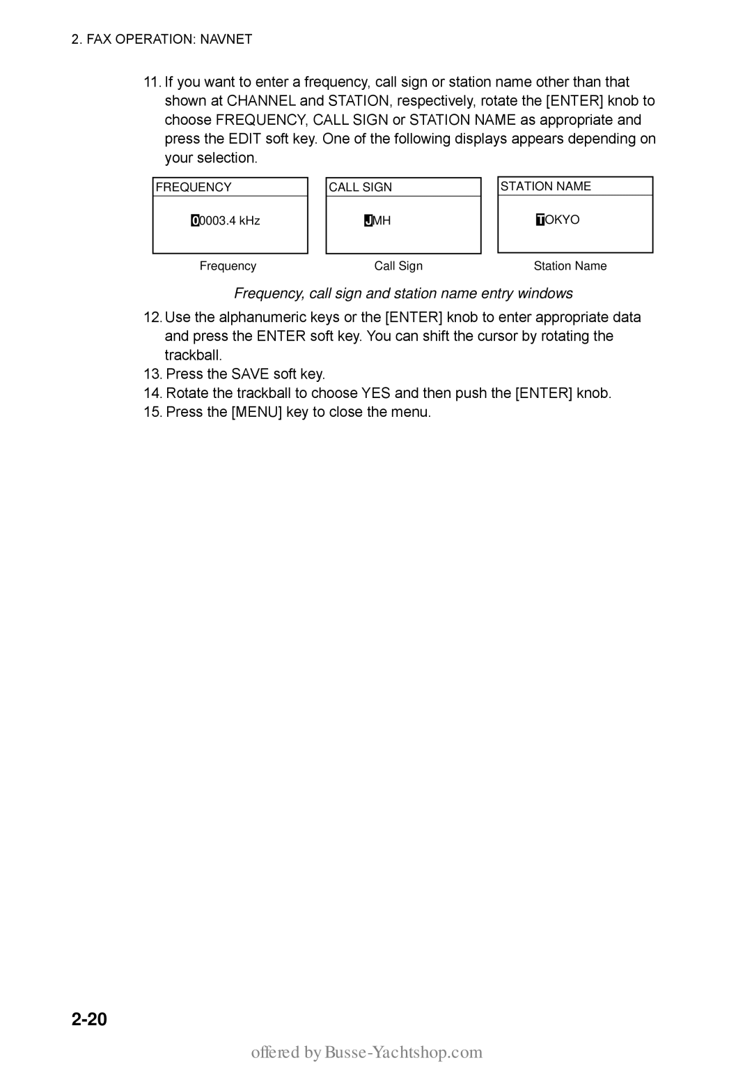 Furuno FAX-30 manual Frequency, call sign and station name entry windows 