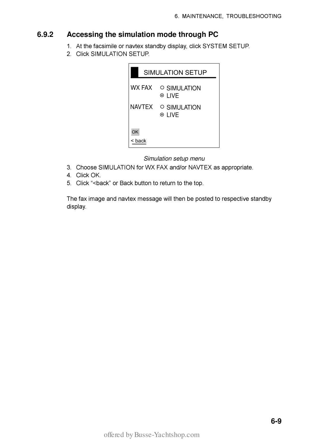 Furuno FAX-30 manual Accessing the simulation mode through PC, SIMULATION§ Setup WX FAX §SIMULATION Live Navtex Simulation 