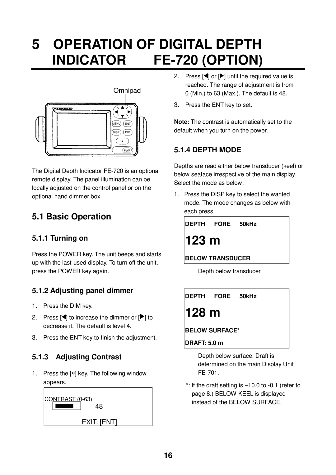 Furuno FE-700 Operation of Digital Depth Indicator FE-720 Option, Basic Operation, Turning on, Adjusting panel dimmer 