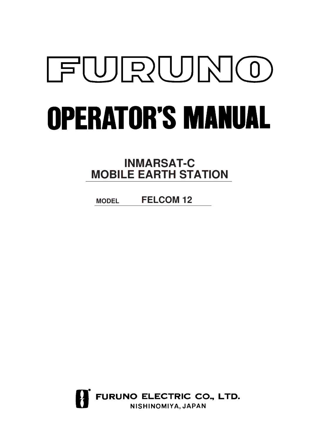 Furuno FELCOM 12 manual INMARSAT-C Mobile Earth Station 