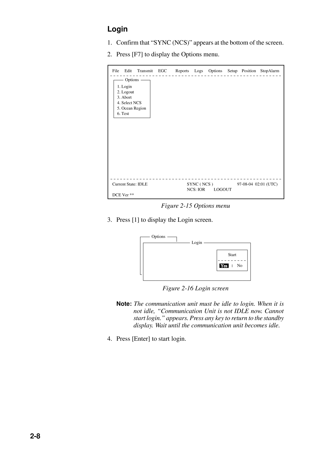 Furuno FELCOM 12 manual Press 1 to display the Login screen, Press Enter to start login 