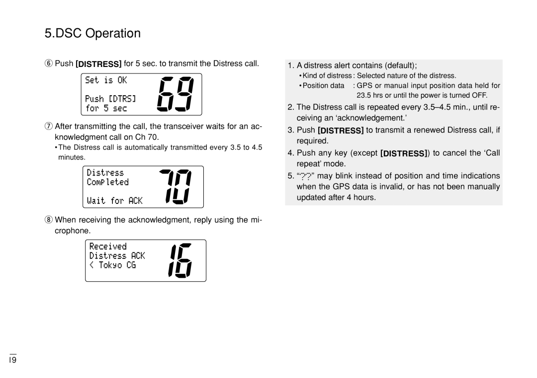 Furuno FM-3000 manual Push Distress for 5 sec. to transmit the Distress call 