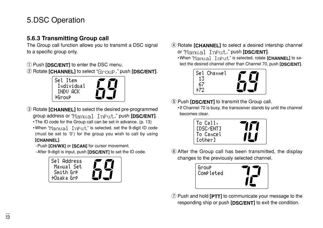 Furuno FM-3000 manual Transmitting Group call, Push DSC/ENT to transmit the Group call 