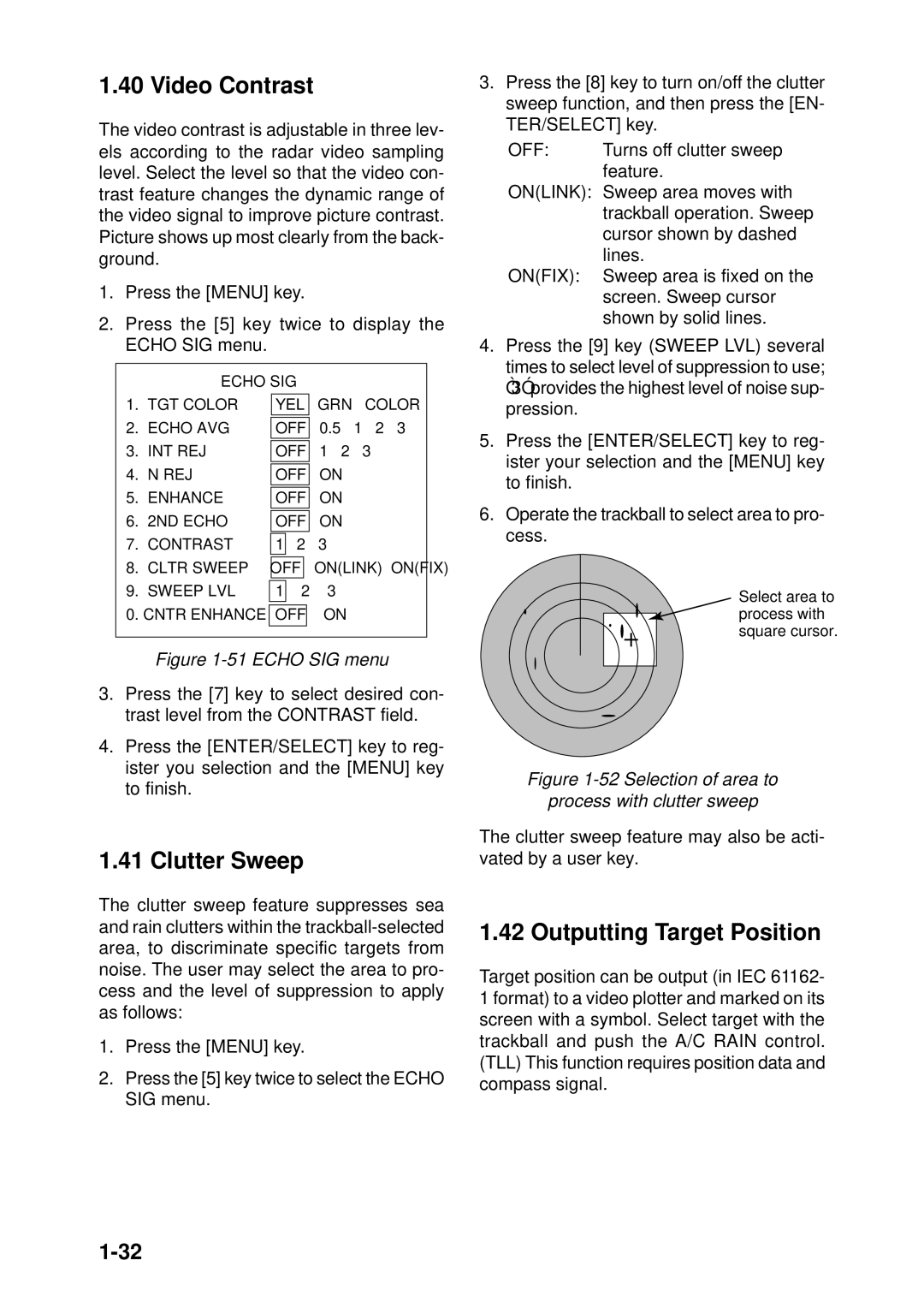 Furuno FR-1710 manual Video Contrast, Clutter Sweep, Outputting Target Position 